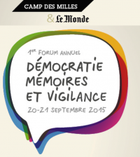 1ER FORUM ANNUEL : DEMOCRATIE, MEMOIRES ET VIGILANCE  en partenariat avec Le Monde. 
