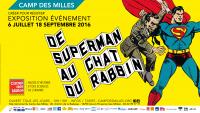 EXPOSITION ÉVÉNEMENT :  DE SUPERMAN AU CHAT DU RABBIN